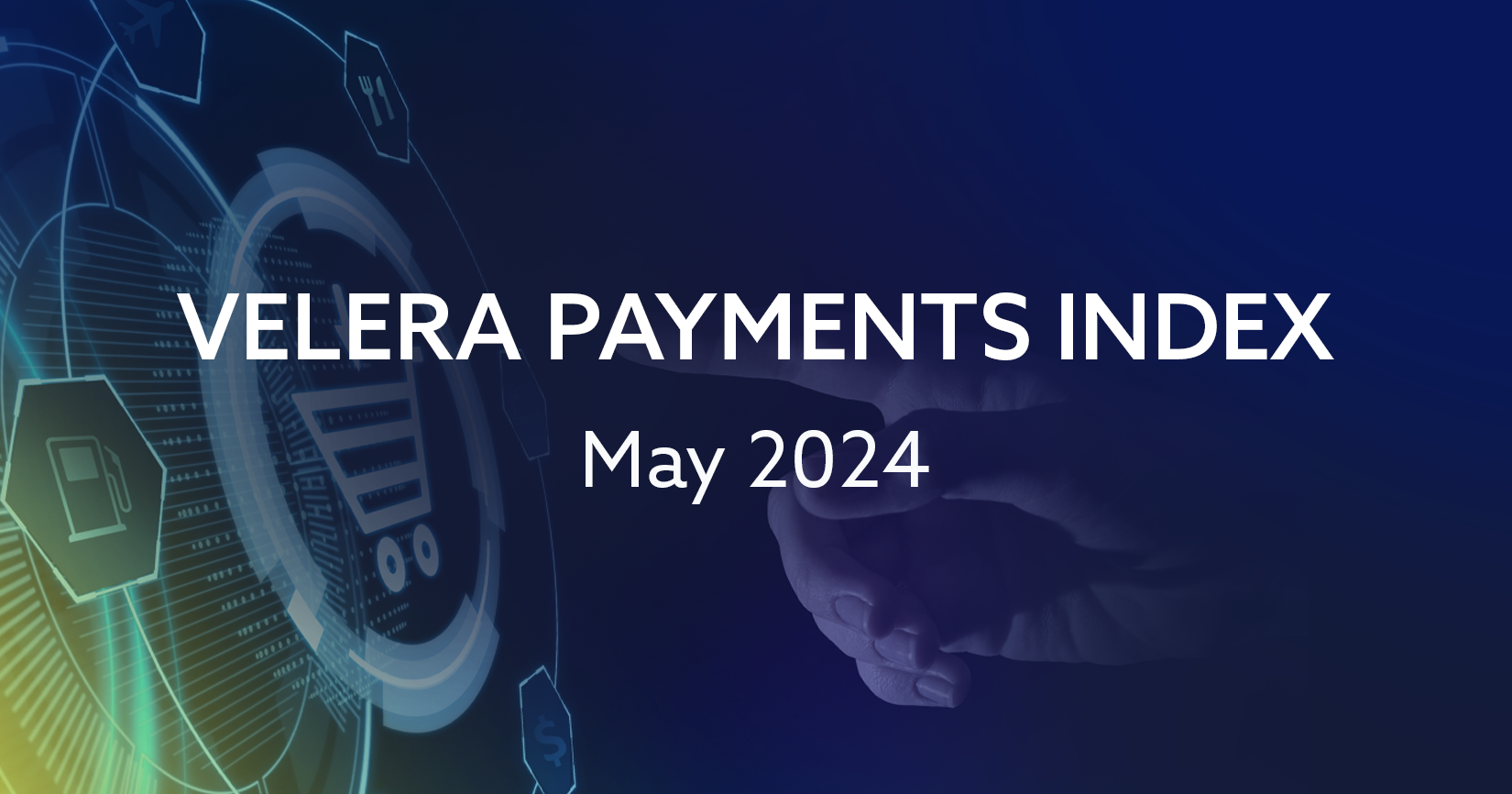 "The Velera Payments Index May 2024: A Deep Dive into Overall Food post thumbnail"